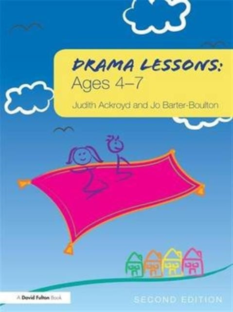 Book cover of: Drama Lessons: Ages 4-7. By: Judith Ackroyd