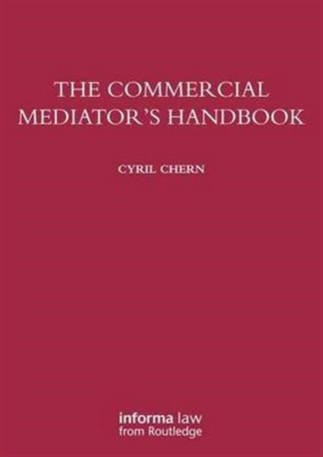 Book cover of: Commercial Mediator's Handbook. By: Cyril Chern
