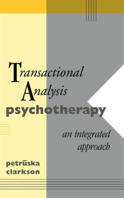 Book cover of: Transactional Analysis Psychotherapy. By: Petruska Clarkson