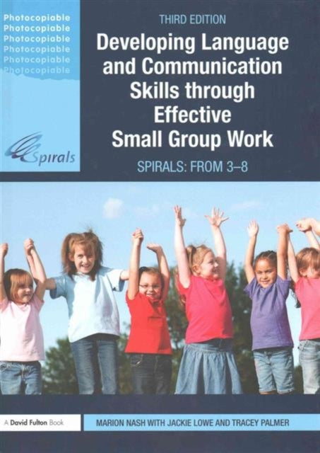 Book cover of: Developing Language and Communication Skills through Effective Small Group Work. By: Marion Nash