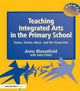 Book cover of: Teaching Integrated Arts in the Primary School. By: Anne Bloomfield