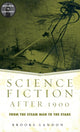 Book cover of: Science Fiction After 1900. By: Brooks Landon