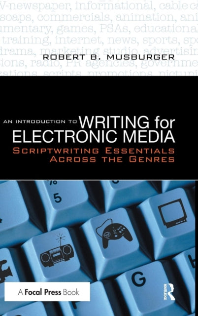 Book cover of: Introduction to Writing for Electronic Media. By: Robert B. Musburger