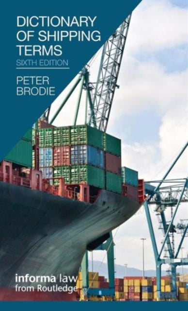 Book cover of: Dictionary of Shipping Terms. By: Peter Brodie