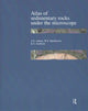 Book cover of: Atlas of Sedimentary Rocks Under the Microscope. By: Adams, A. E.