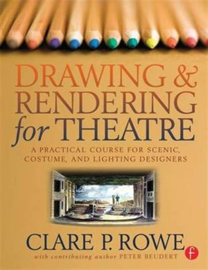 Drawing and Rendering for Theatre