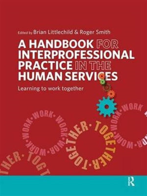 Handbook for Interprofessional Practice in the Human Services
