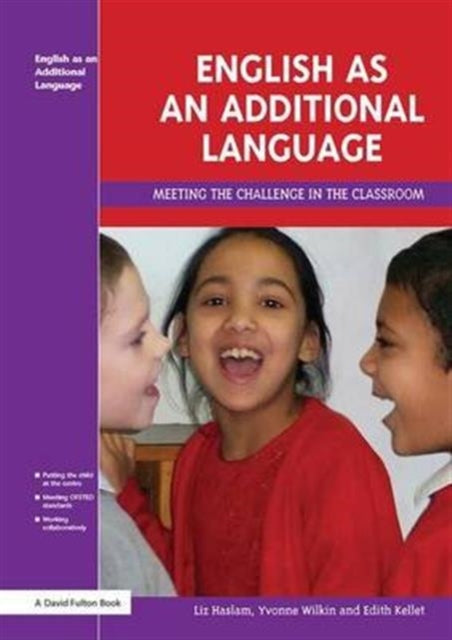Book cover of: English as an Additional Language. By: Liz Haslam