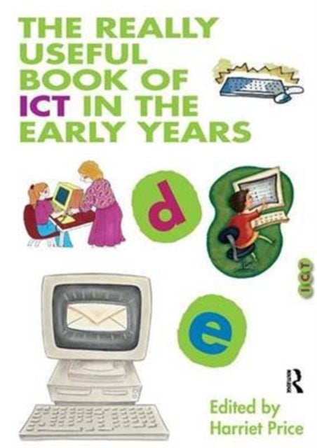 Book cover of: Really Useful Book of ICT in the Early Years. By: Harriet Price