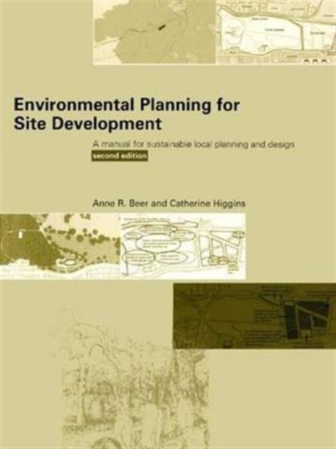 Book cover of: Environmental Planning for Site Development. By: Anne Beer