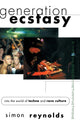 Book cover of: Generation Ecstasy. By: Simon Reynolds