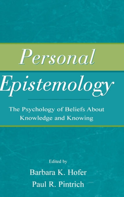 Book cover of: Personal Epistemology. By: Barbara K. Hofer