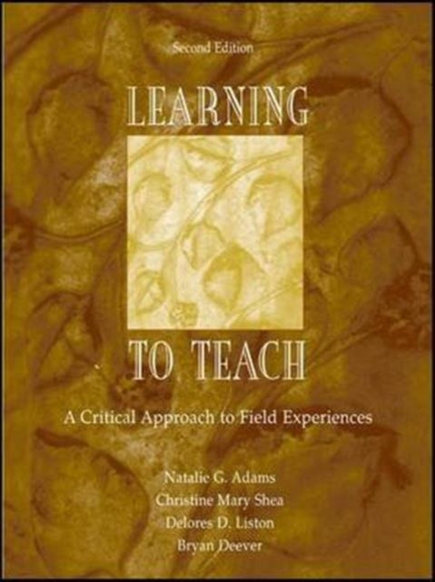 Book cover of: Learning to Teach. By: Natalie G. Adams