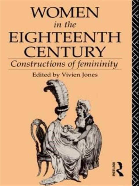 Book cover of: Women in the Eighteenth Century. By: Vivien Jones