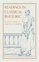 Book cover of: Readings in Classical Rhetoric. By: Thomas W. Benson