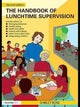 Book cover of: Handbook of Lunchtime Supervision. By: Shirley Rose