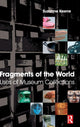 Book cover of: Fragments of the World: Uses of Museum Collections. By: Suzanne Keene