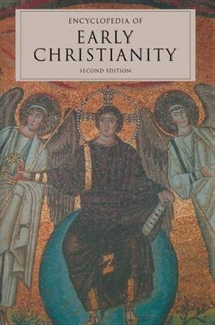 Book cover of: Encyclopedia of Early Christianity. By: Everett Ferguson