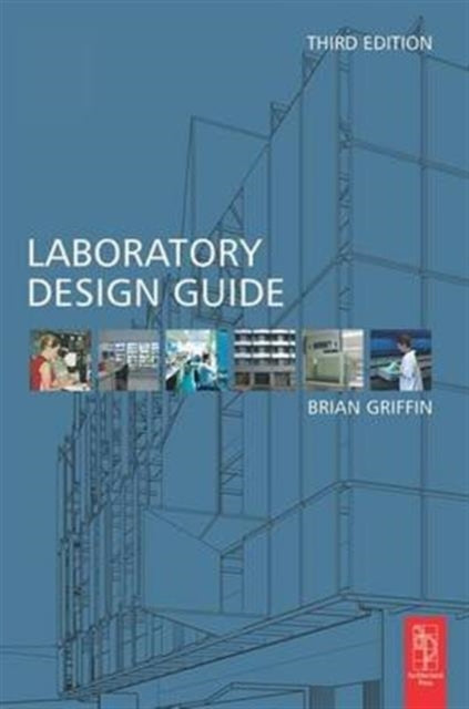 Book cover of: Laboratory Design Guide. By: Brian Griffin