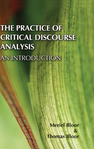 Practice of Critical Discourse Analysis: an Introduction