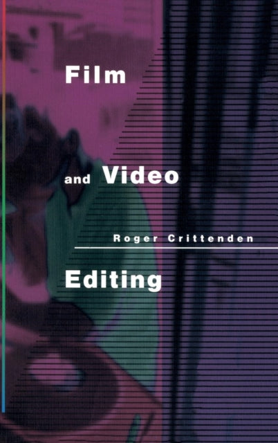 Book cover of: Film and Video Editing. By: Roger Crittenden