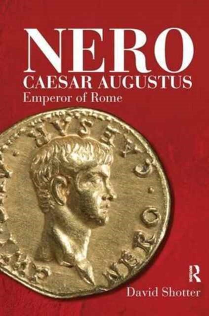 Book cover of: Nero Caesar Augustus. By: David Shotter
