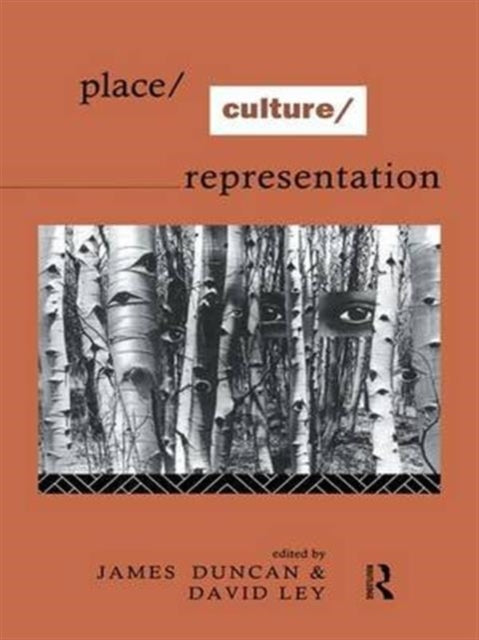 Book cover of: Place/Culture/Representation. By: Duncan, James S.