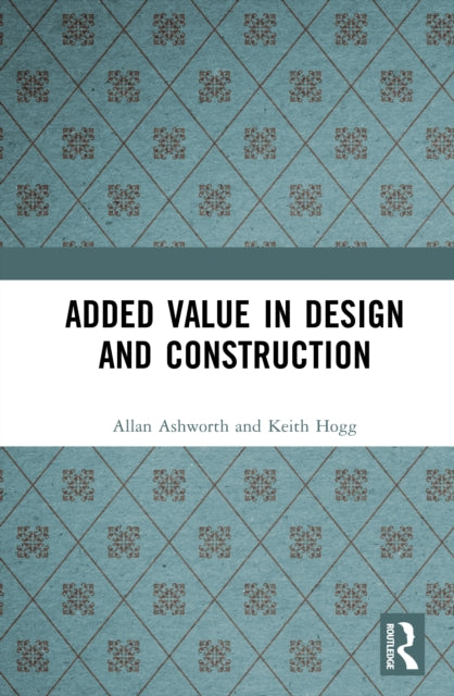 Added Value in Design and Construction