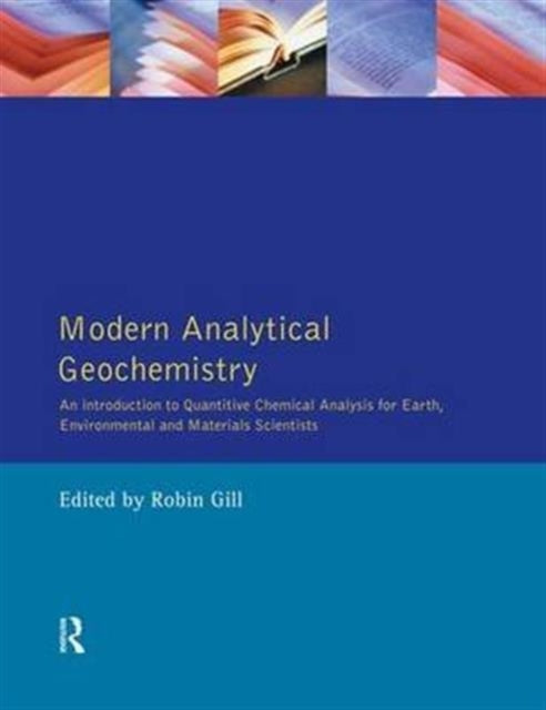 Book cover of: Modern Analytical Geochemistry. By: Robin Gill