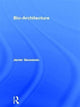 Book cover of: Bio-Architecture. By: Javier Senosiain