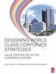 Book cover of: Designing World Class Corporate Strategies. By: Keith Ward