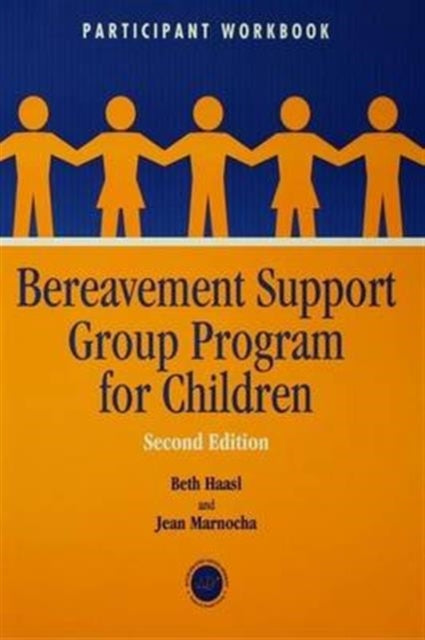 Book cover of: Bereavement Support Group Program for Children. By: Beth Haasl