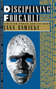 Book cover of: Disciplining Foucault. By: Jana Sawicki