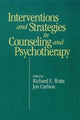Book cover of: Intervention & Strategies in Counseling and Psychotherapy. By: Richard E. Watts