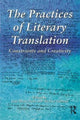 Book cover of: Practices of Literary Translation. By: Jean Boase-Beier