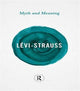 Book cover of: Myth and Meaning. By: Claude Lévi-Strauss