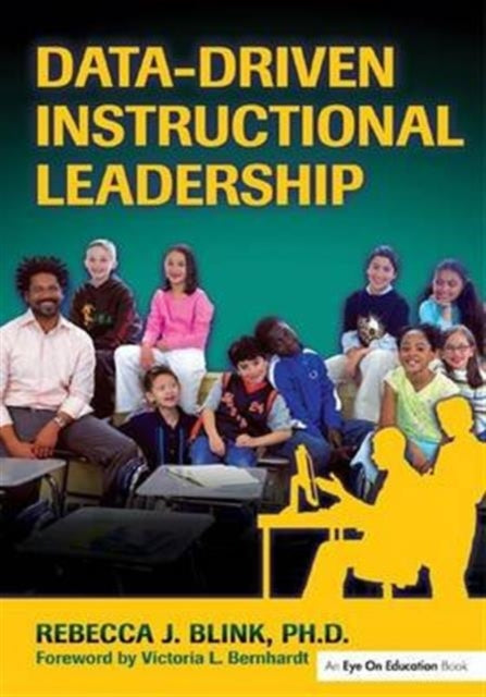 Book cover of: Data-Driven Instructional Leadership. By: Rebecca J. Blink