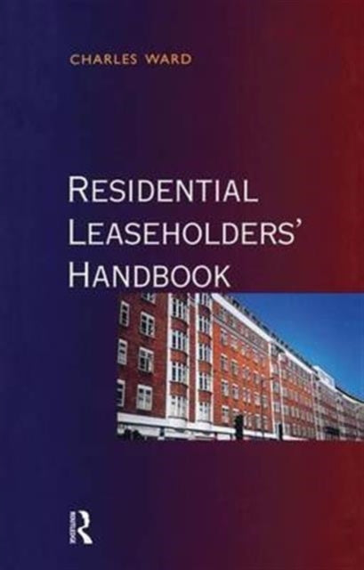 Book cover of: Residential Leaseholders Handbook. By: Charles Ward