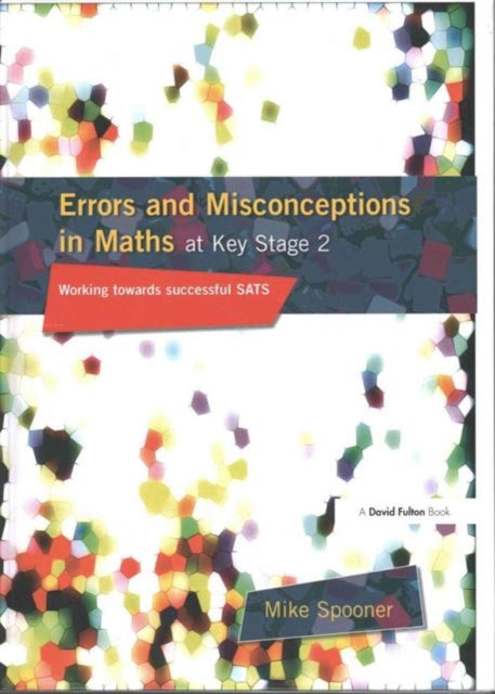 Book cover of: Errors and Misconceptions in Maths at Key Stage 2