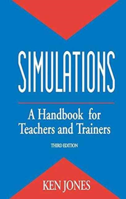 Book cover of: Simulations: a Handbook for Teachers and Trainers. By: Jones, Ken, Ken