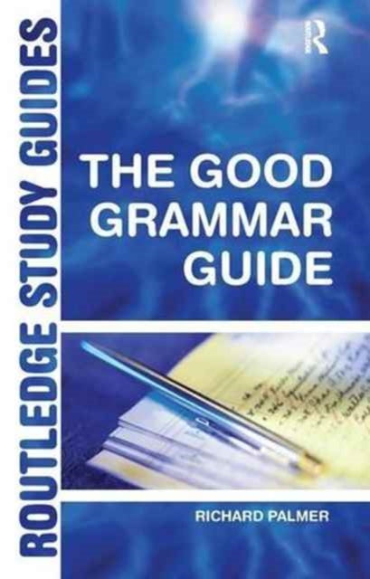 Book cover of: Good Grammar Guide. By: Richard Palmer