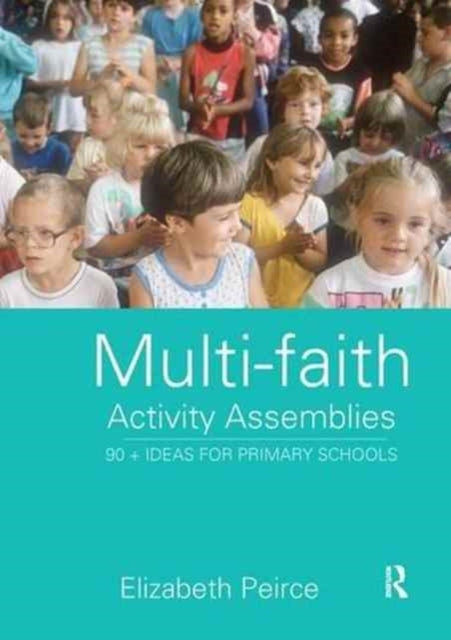 Book cover of: Multi-Faith Activity Assemblies. By: Elizabeth Peirce
