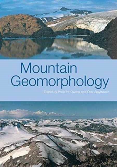 Book cover of: MOUNTAIN GEOMORPHOLOGY. By: Phil Owens