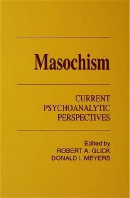 Book cover of: Masochism. By: Robert A. Glick
