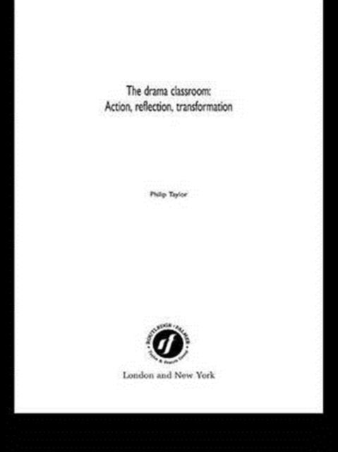 Book cover of: Drama Classroom. By: Philip Taylor