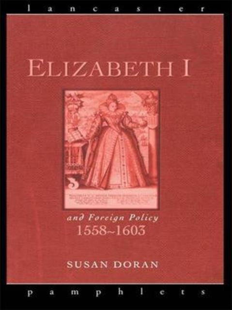 Book cover of: Elizabeth I and Foreign Policy, 1558-1603. By: Susan Doran