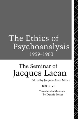 Ethics of Psychoanalysis 1959-1960