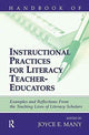 Book cover of: Handbook of Instructional Practices for Literacy Teacher-educators. By: Joyce E. Many