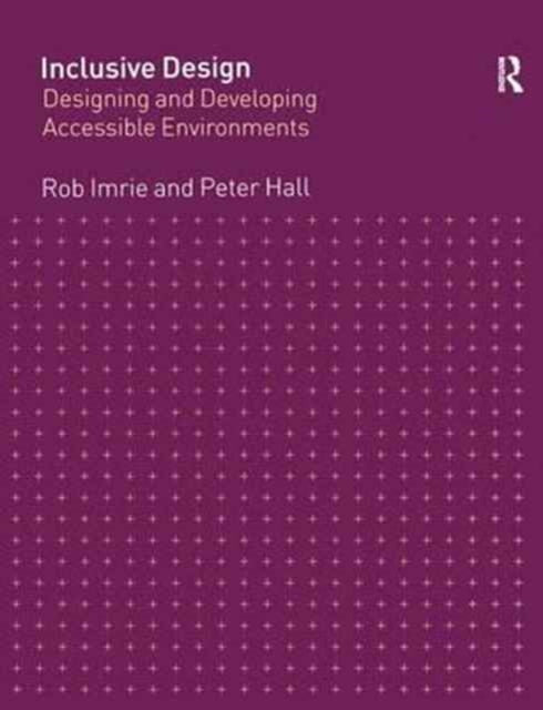 Book cover of: Inclusive Design. By: Rob Imrie