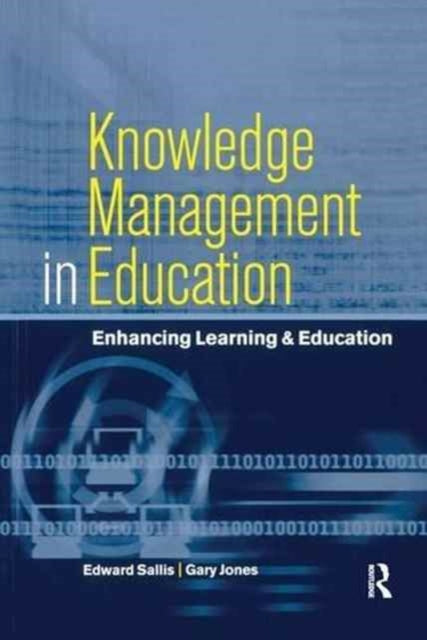 Book cover of: Knowledge Management in Education. By: Jones, Gary (Deputy Principal, Highlands College, Jersey), Gary (Deputy Principal
